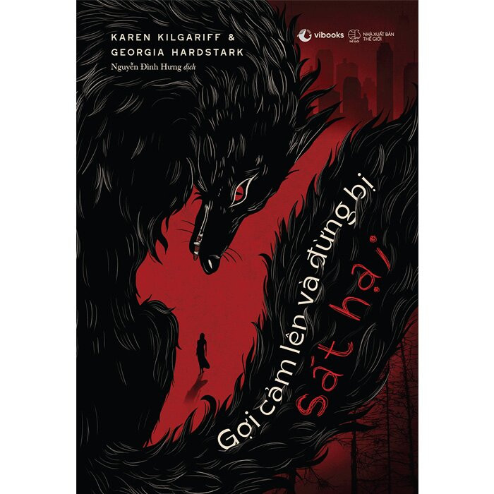 Gợi Cảm Lên Và Đừng Bị Sát Hại - Karen Kilgariff, Georgia Hardstark - Nguyễn Đình Hưng dịch - (bìa mềm)