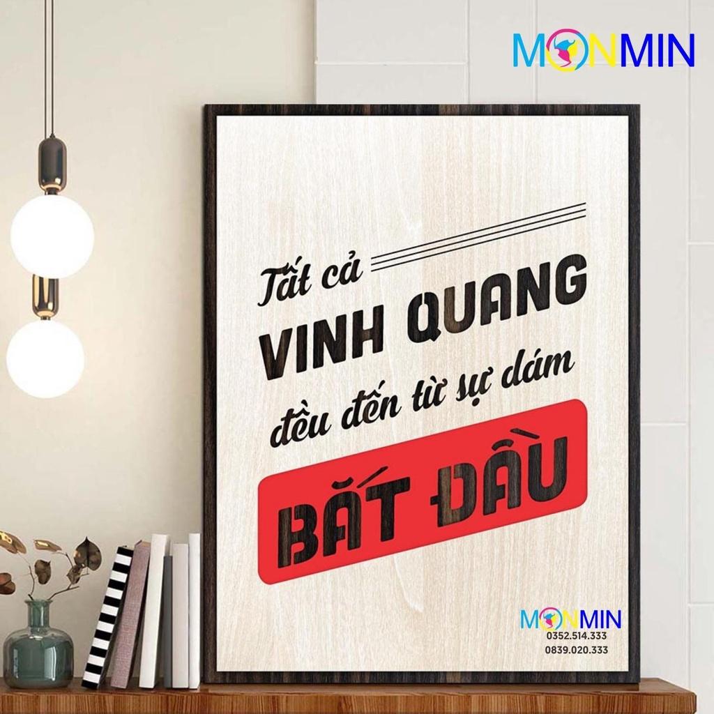 Tranh gỗ slogan tạo động lực Monmin M111 - Tất cả vinh quang đều đến từ sự dám bắt đầu