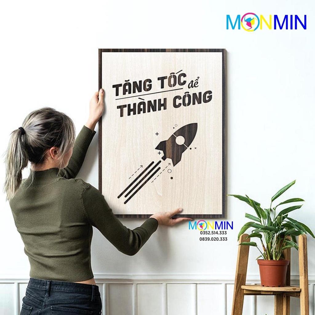 Tranh gỗ slogan tạo động lực Monmin M026 - Tăng tốc để thành công