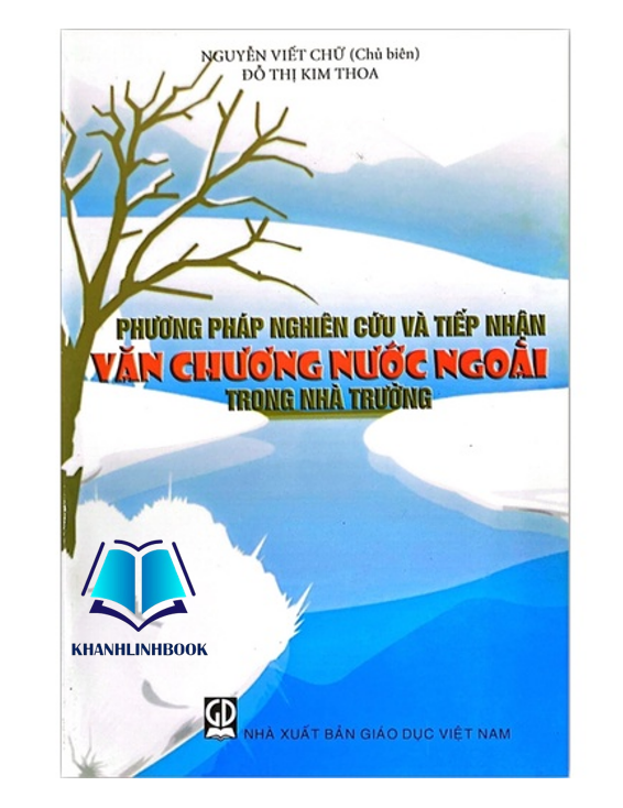 Sách - Phương Pháp Nghiên Cứu Và Tiếp Nhận Văn Chương Nước Ngoài Trong Nhà Trường