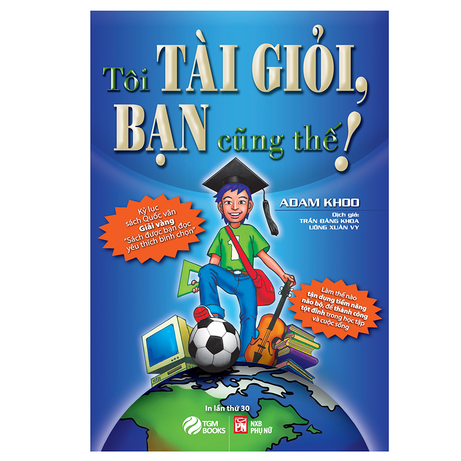 Tôi Tài Giỏi - Bạn Cũng Thế (Tái Bản 2019 )