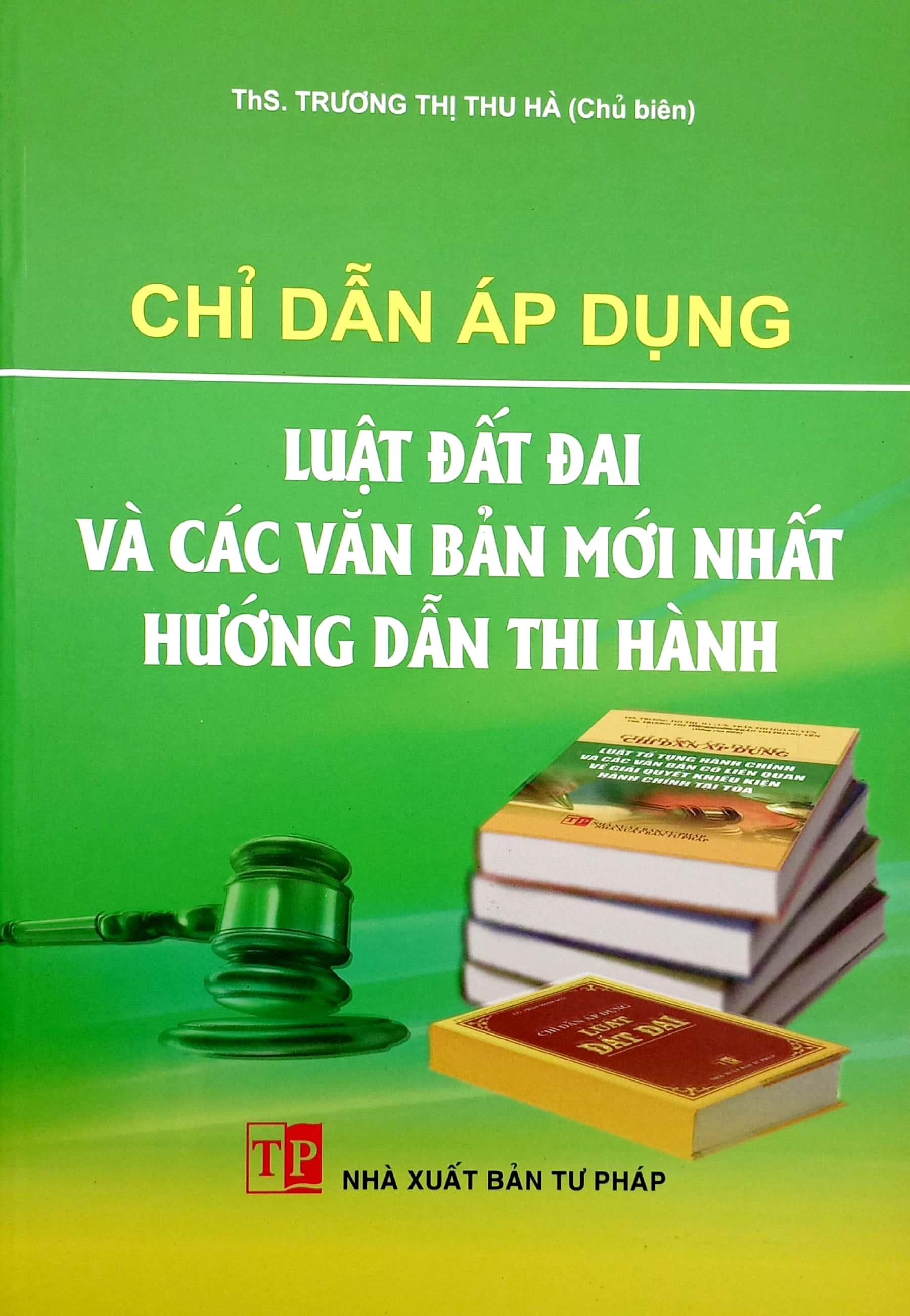 Chỉ Dẫn Áp Dụng Luật Đất Đai Và Các Văn Bản Hướng Dân Thi Hành