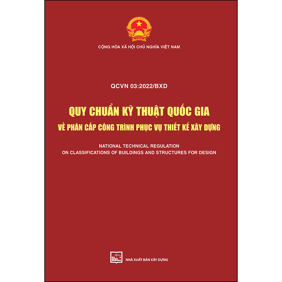 QCVN 03:2022/BXD Quy chuẩn kỹ thuật quốc gia về phân cấp công trình phục vụ thiết kế xây dựng