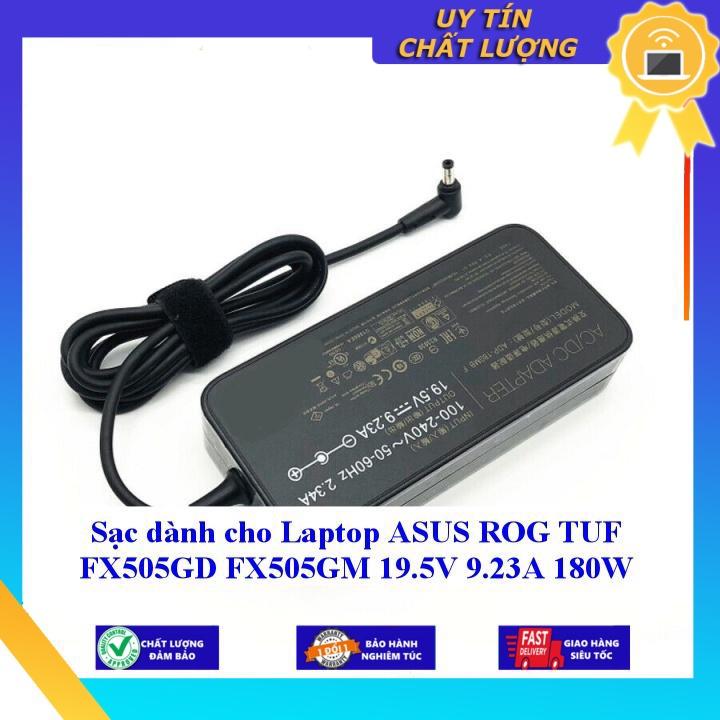 Sạc dùng cho Laptop ASUS ROG TUF FX505GD FX505GM 19.5V 9.23A 180W - Hàng Nhập Khẩu New Seal