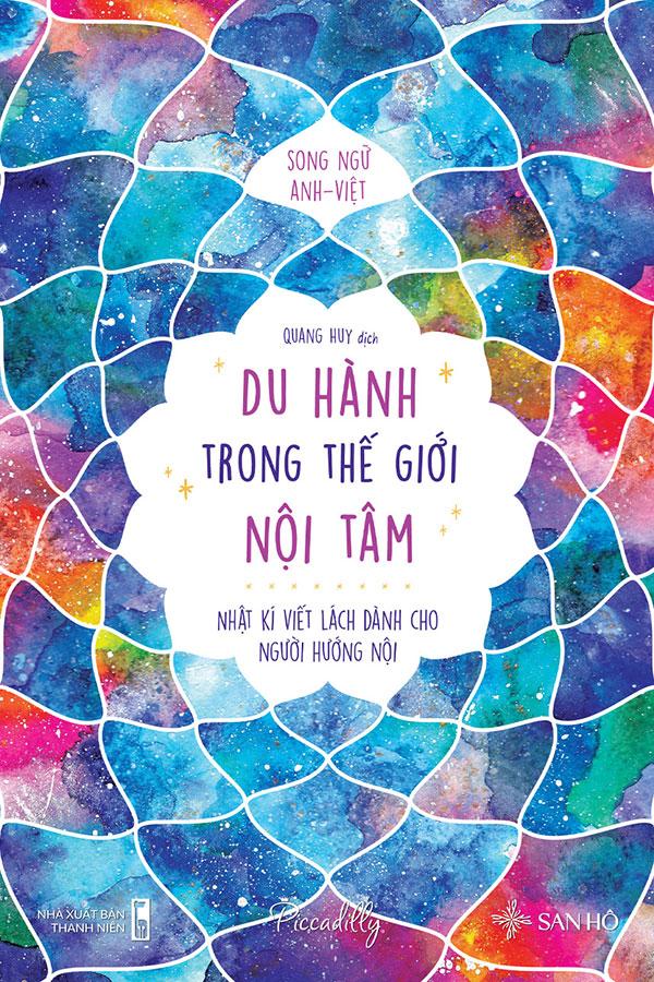 Du Hành Trong Thế Giới Nội Tâm - Nhật Ký Viết Lách Dành Cho Người Hướng Nội (Song ngữ Anh-Việt)