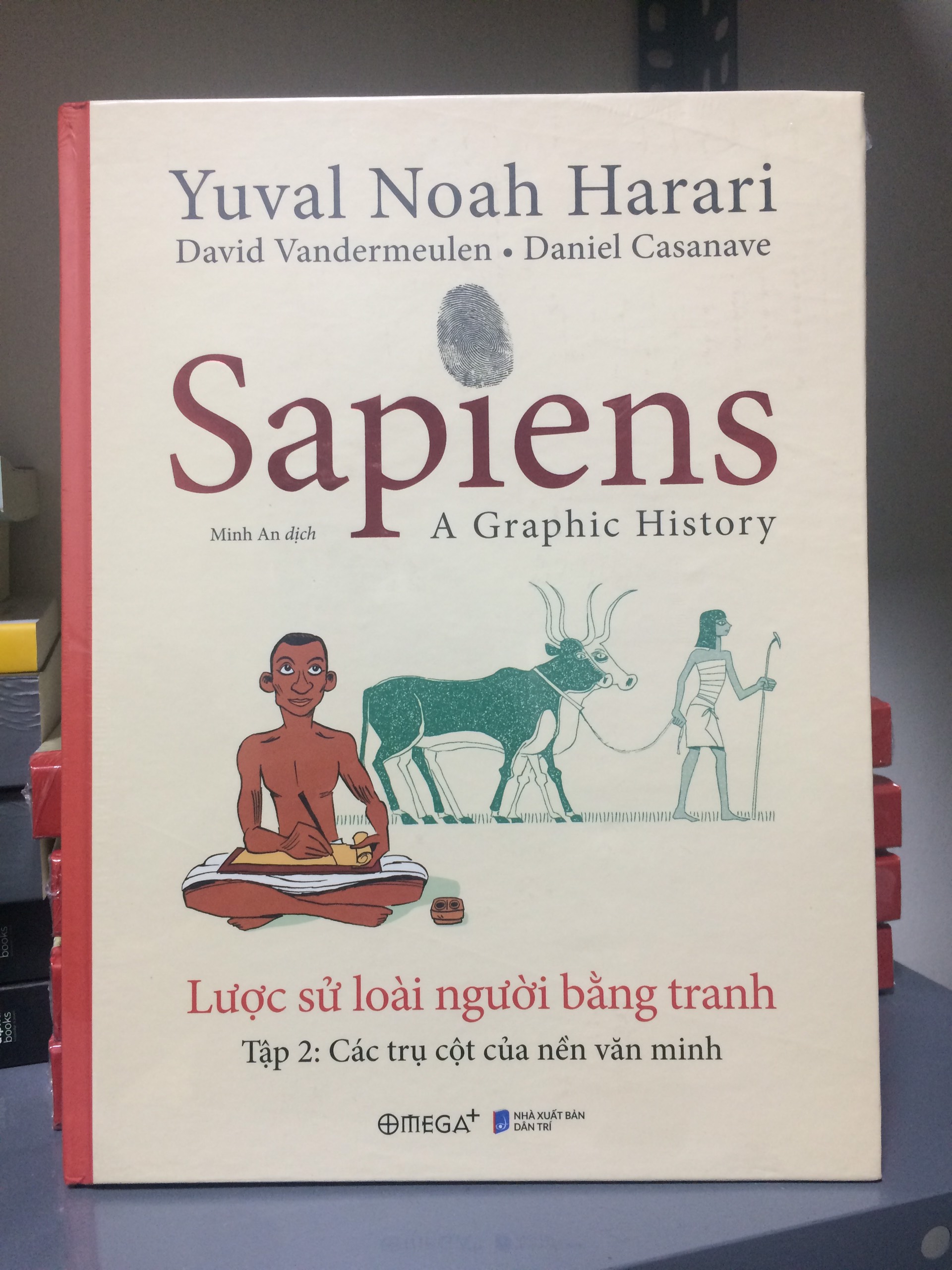 Sapiens - Lược Sử Loài Người Bằng Tranh - Tập 2 : Các Trụ Cột Của Nền Văn Minh