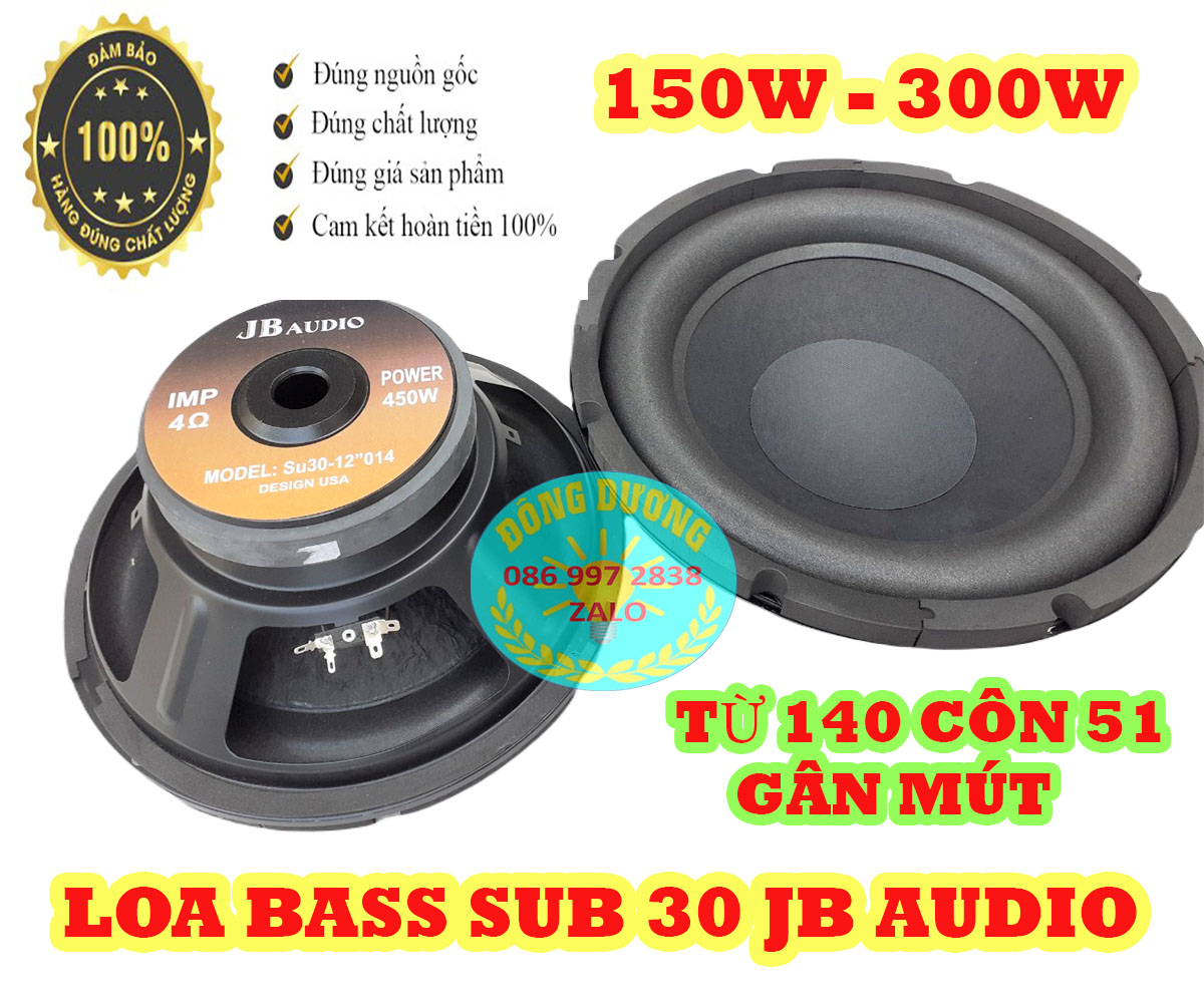 SUB 30 JB AUDIO - TỪ 140 CÔN 51 - GÂN MÚT - CỦ LOA SIÊU TRẦM 3 TẤC - HÀNG NHẬP KHẨU