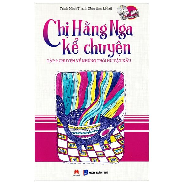 Chị Hằng Nga Kể Chuyện - Tập 3 (Kèm CD)