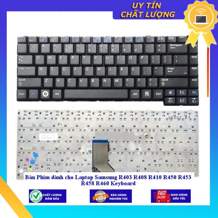 Bàn Phím dùng cho Laptop Samsung R403 R408 R410 R450 R453 R458 R460 Keyboard - Hàng chính hãng MIKEY1887