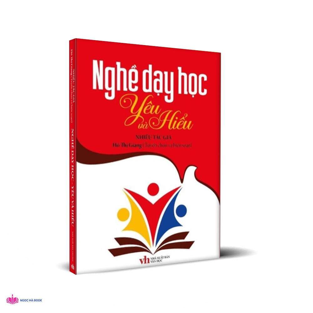 Nghề dạy học Yêu và Hiểu