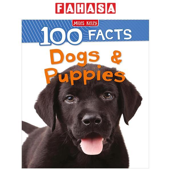 Sách ngoại văn: 100 Facts Dogs And Puppies