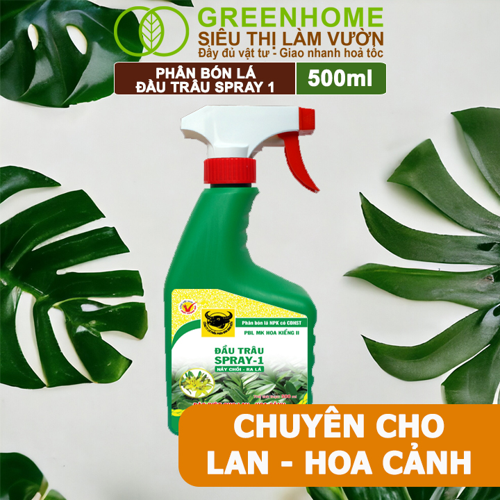 Phân Bón Lá Đầu Trâu Spray-1 Greenhome, Bình Điền, Chai 500ml, Nảy Chồi Ra Lá, Chuyên Lan Và Hoa Kiểng