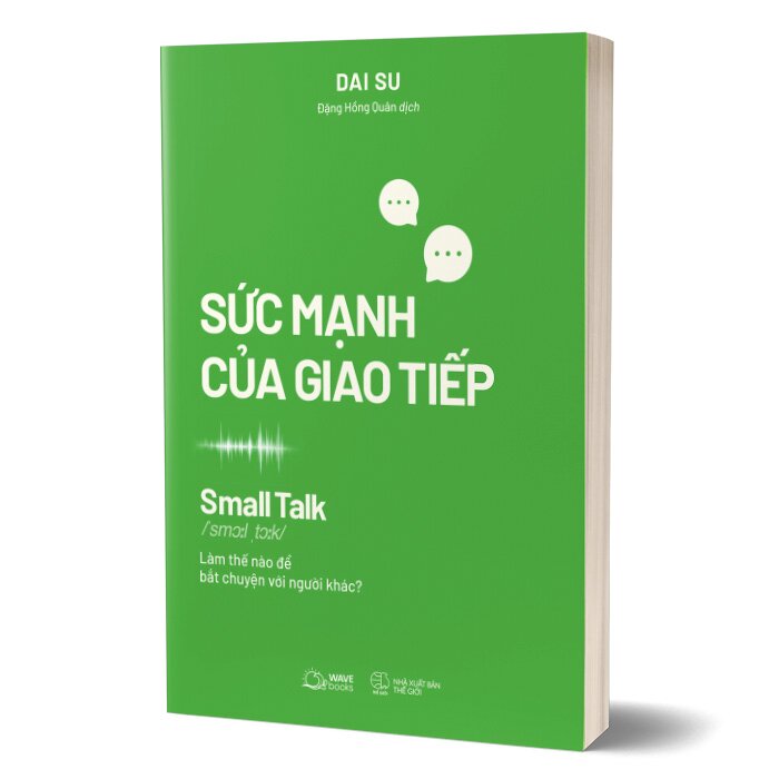 Sách - Sức Mạnh Của Giao Tiếp - Small Talk