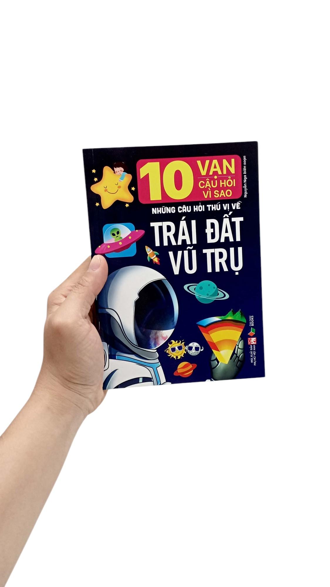 Sách - 10 Vạn Câu Hỏi Vì Sao- Những Câu Hỏi Thú Vị Về Trái Đất Vũ Trụ