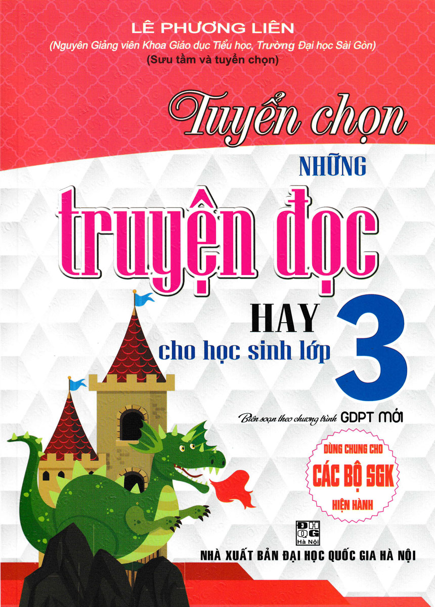 TUYỂN CHỌN NHỮNG TRUYỆN ĐỌC HAY CHO HỌC SINH LỚP 3 (DÙNG CHUNG CHO CÁC SGK MỚI HIỆN HÀNH)