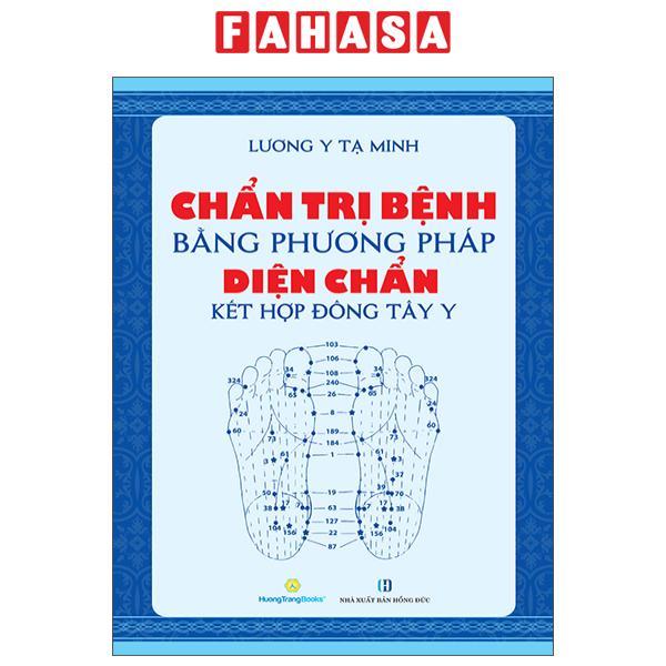 Sách - Chẩn Trị Bệnh Bằng Phương Pháp Diện Chẩn Kết Hợp Đông Tây Y