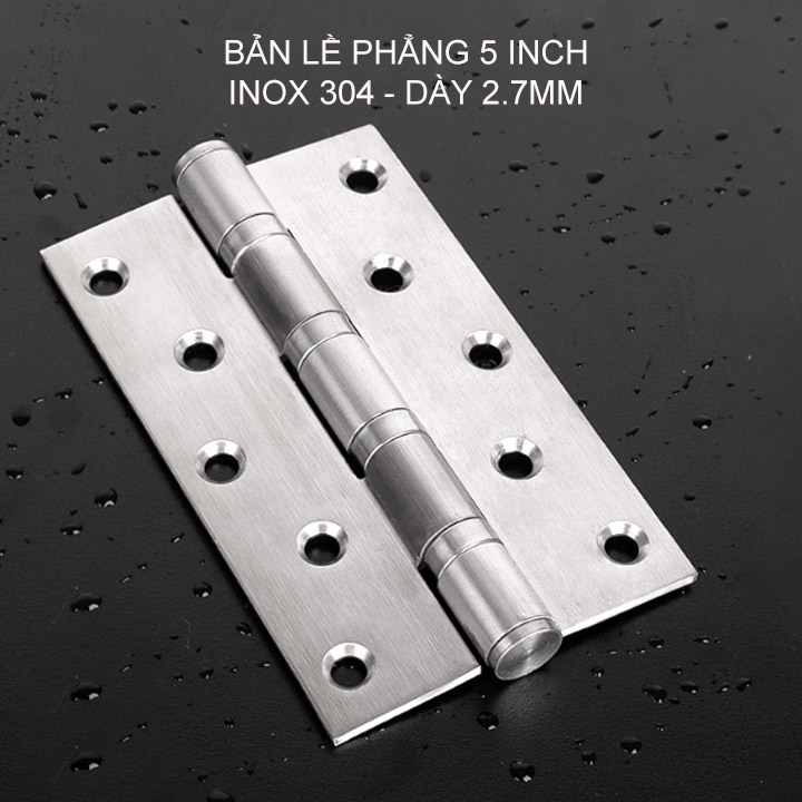 Bản lề lá phẳng 5 inch (5x4x2.5) bằng inox 304 dày 2.5mm cho cửa gỗ, cửa nhôm, cửa nhựa