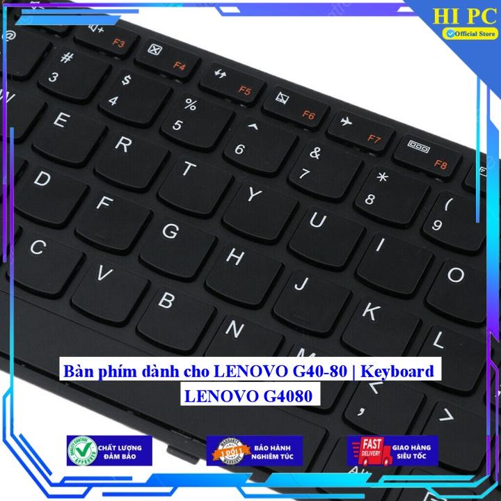 Bàn phím dành cho LENOVO G40-80 | Keyboard LENOVO G4080 - Hàng Nhập Khẩu