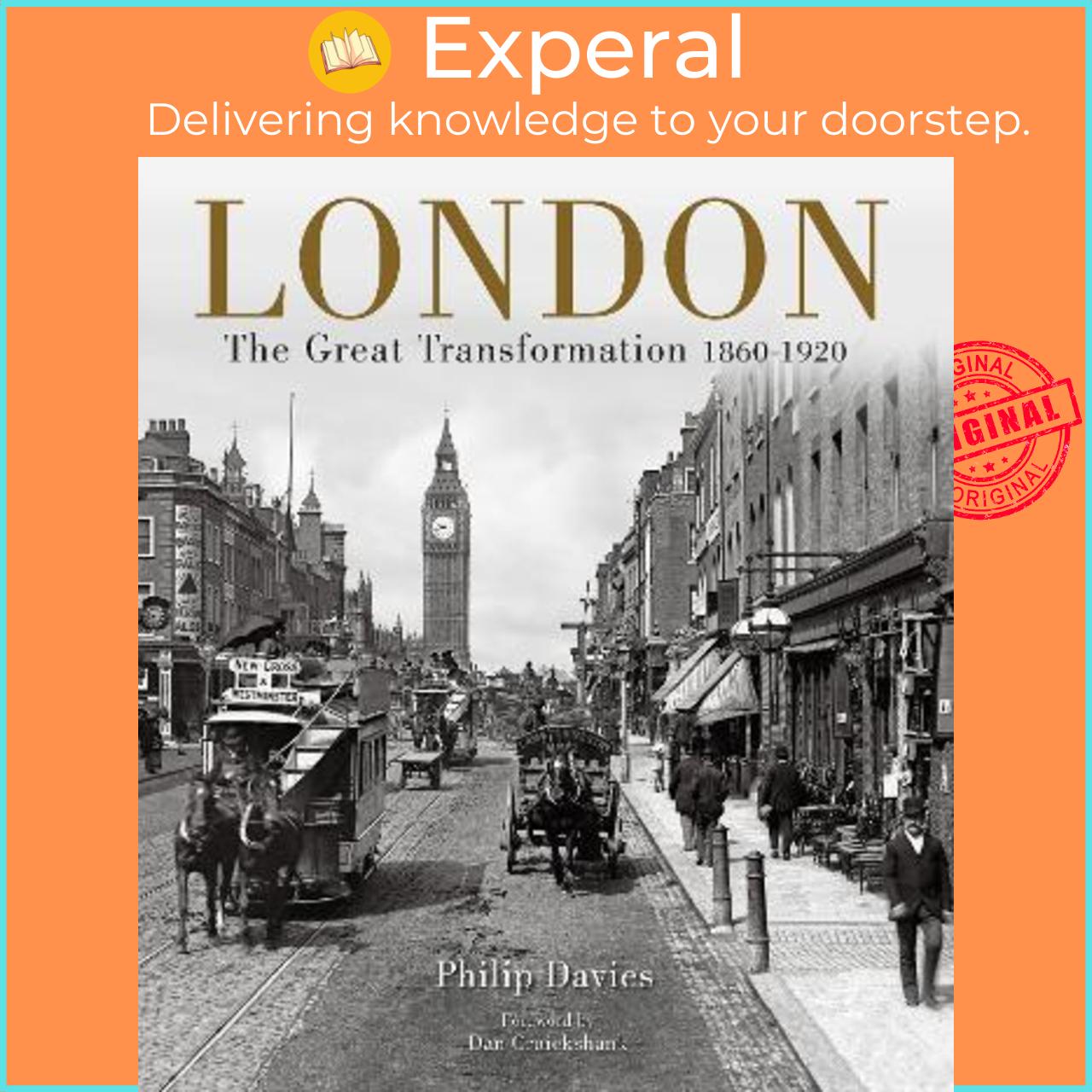 Sách - London : The Great Transformation 1860-1920 by Philip Davies