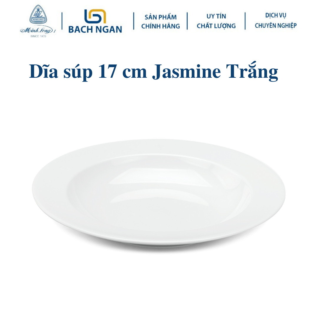 Dĩa Súp Minh Long 17 cm - Jasmine - Trắng Bằng sứ, Hàng Đẹp, Cao Cấp, Dùng Trong Gia Đình, Đãi Khách, Tặng Quà Tân Gia