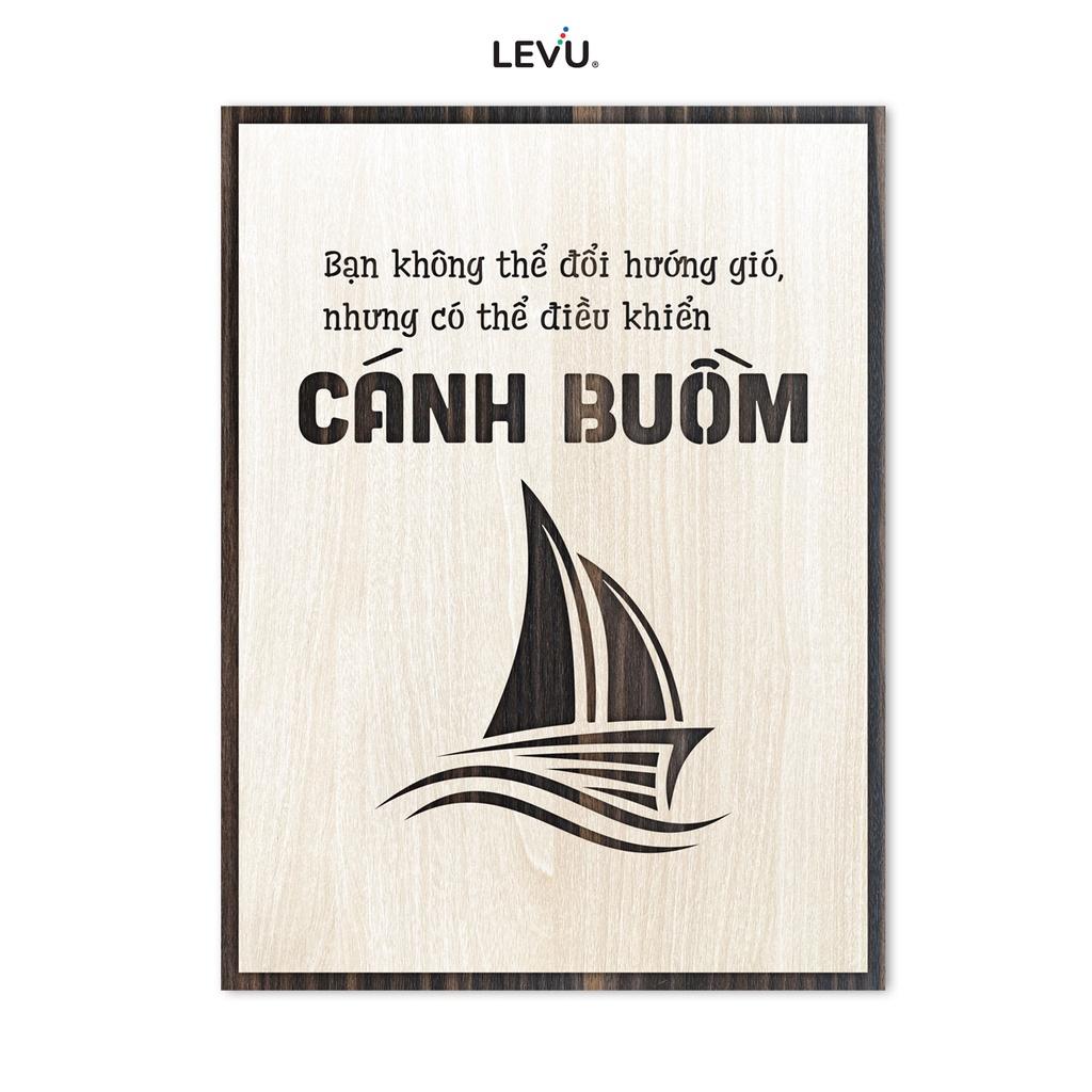Tranh treo tường quán cafe LEVU LV032 "Bạn không thể đổi hướng gió nhưng có thể điều khiển cánh buồm"