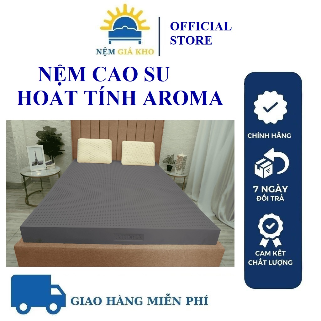 Đệm Cao Su Than Hoạt Tính Aroma Mattress Độ Đàn Hồi Cao Thoáng Khi Giúp Ngủ Ngon Giấc Hơn