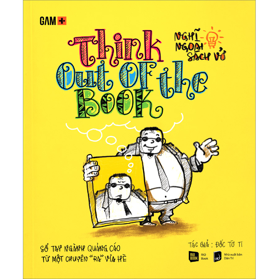 [Nhập 1212B15K giảm 15K đơn 199K] THINK OUT OF THE BOOK - Nghĩ Ngoài Sách Vở