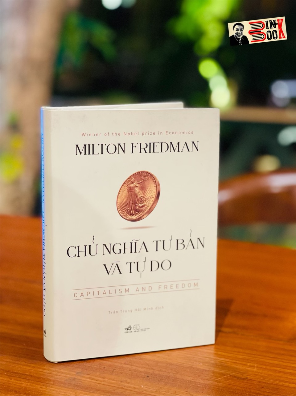 CHỦ NGHĨA TƯ BẢN VÀ TỰ DO - Milton Friedman - Nhã Nam - NXB Thế Giới