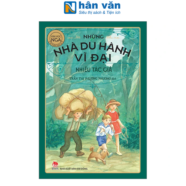 Tác Phẩm Chọn Lọc - Văn Học Nga - Những Nhà Du Hành Vĩ Đại