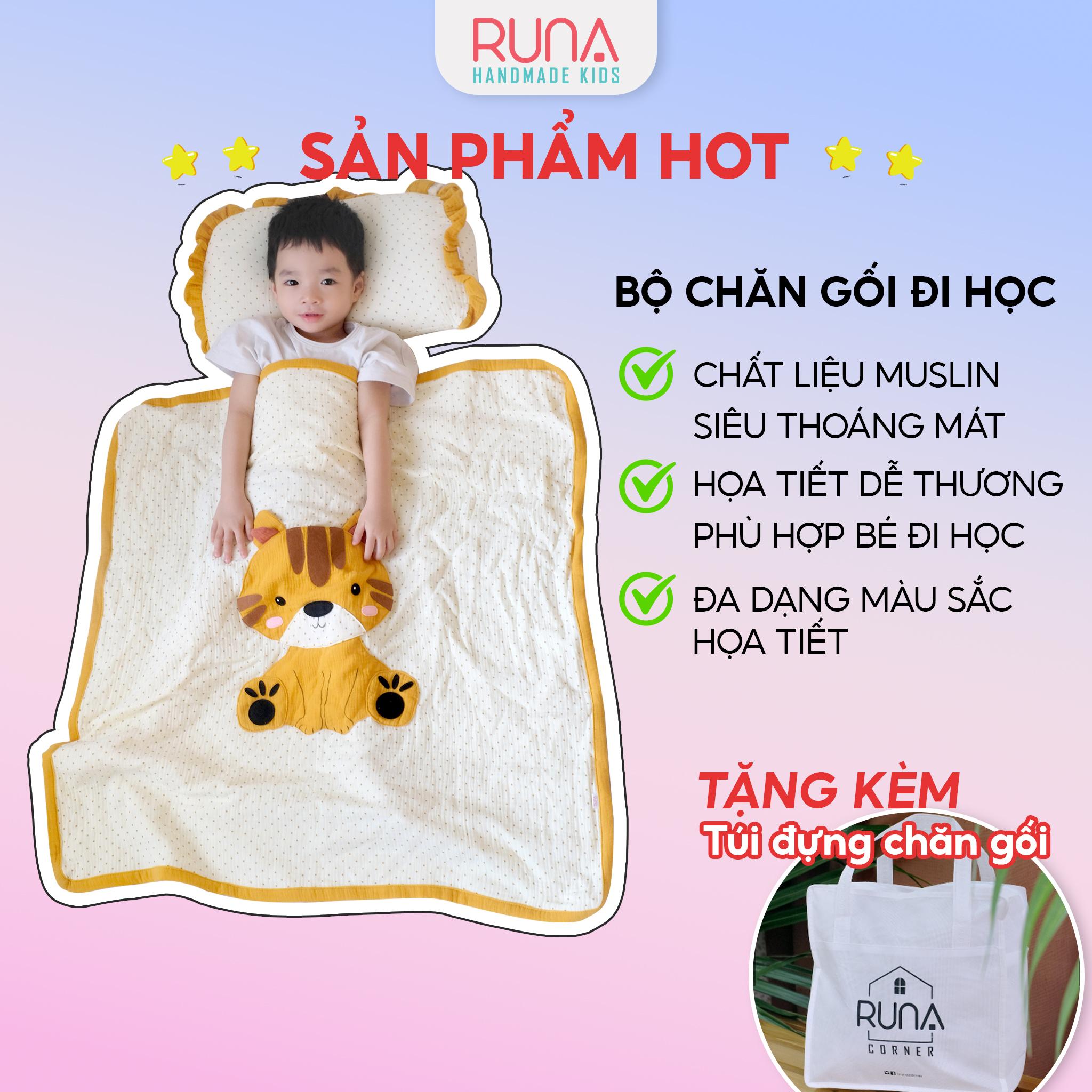 Bộ chăn gối đi học cho bé Mẫu Giáo Runa Kids vải xô Muslin cao cấp thoáng mát thấm hút tốt an toàn cho làn da của bé