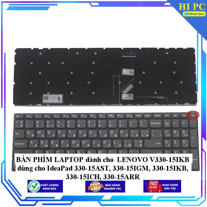 BÀN PHÍM LAPTOP dành cho LENOVO V330-15IKB dùng cho IdeaPad 330-15AST 330-15IGM 330-15IKB 330-15ICH 330-15ARR - Hàng Nhập Khẩu