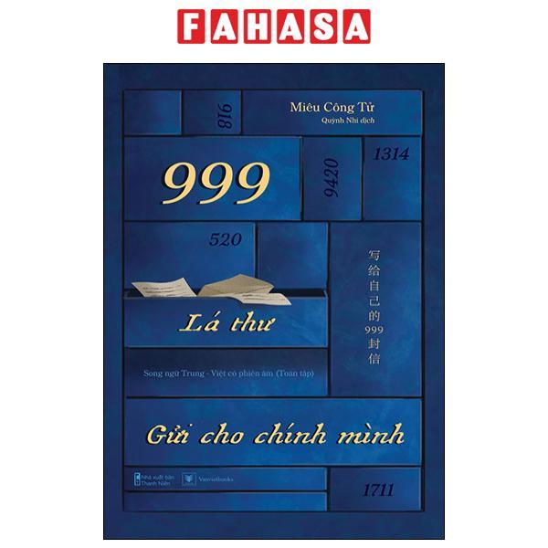 999 Lá Thư Gửi Cho Chính Mình - Song Ngữ Trung-Việt Có Phiên Âm