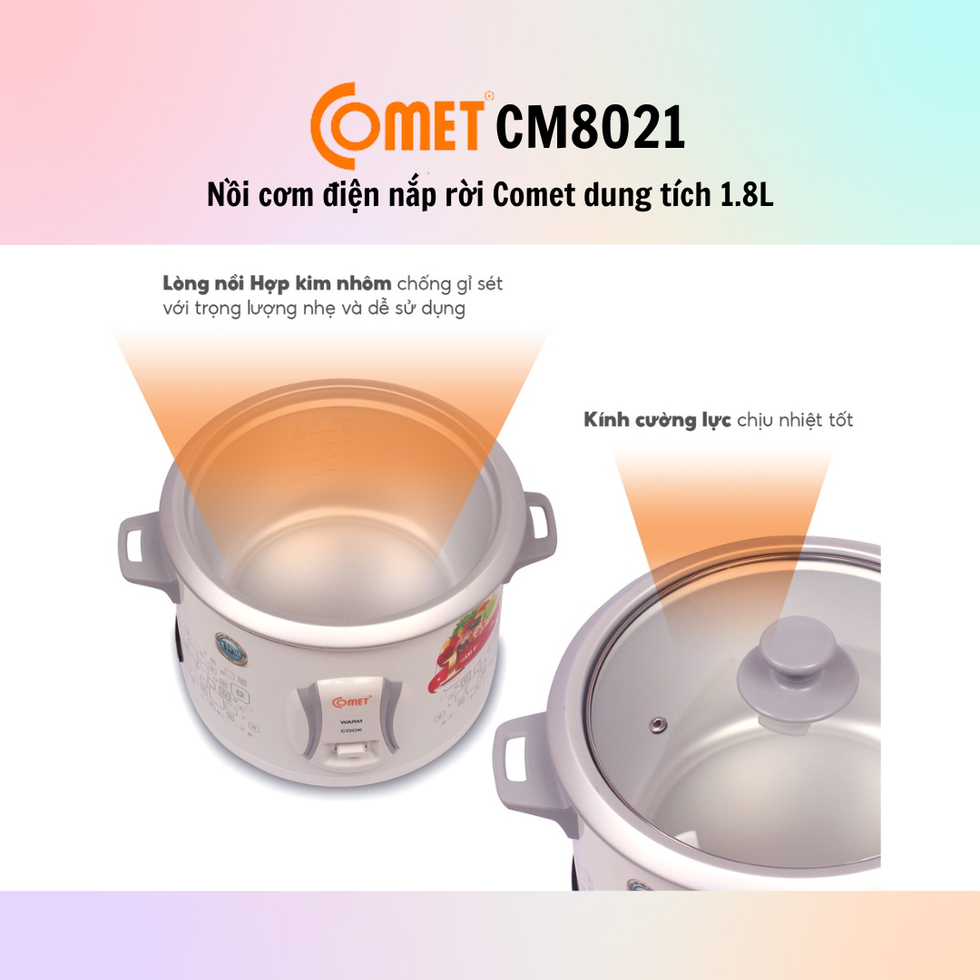 Nồi cơm điện nắp rời Comet CM8021 - Hàng chính hãng - Bảo Hành 12 Tháng