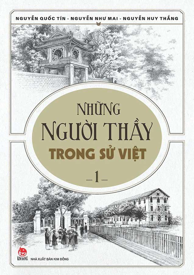Những Người Thầy Trong Sử Việt - Tập 1