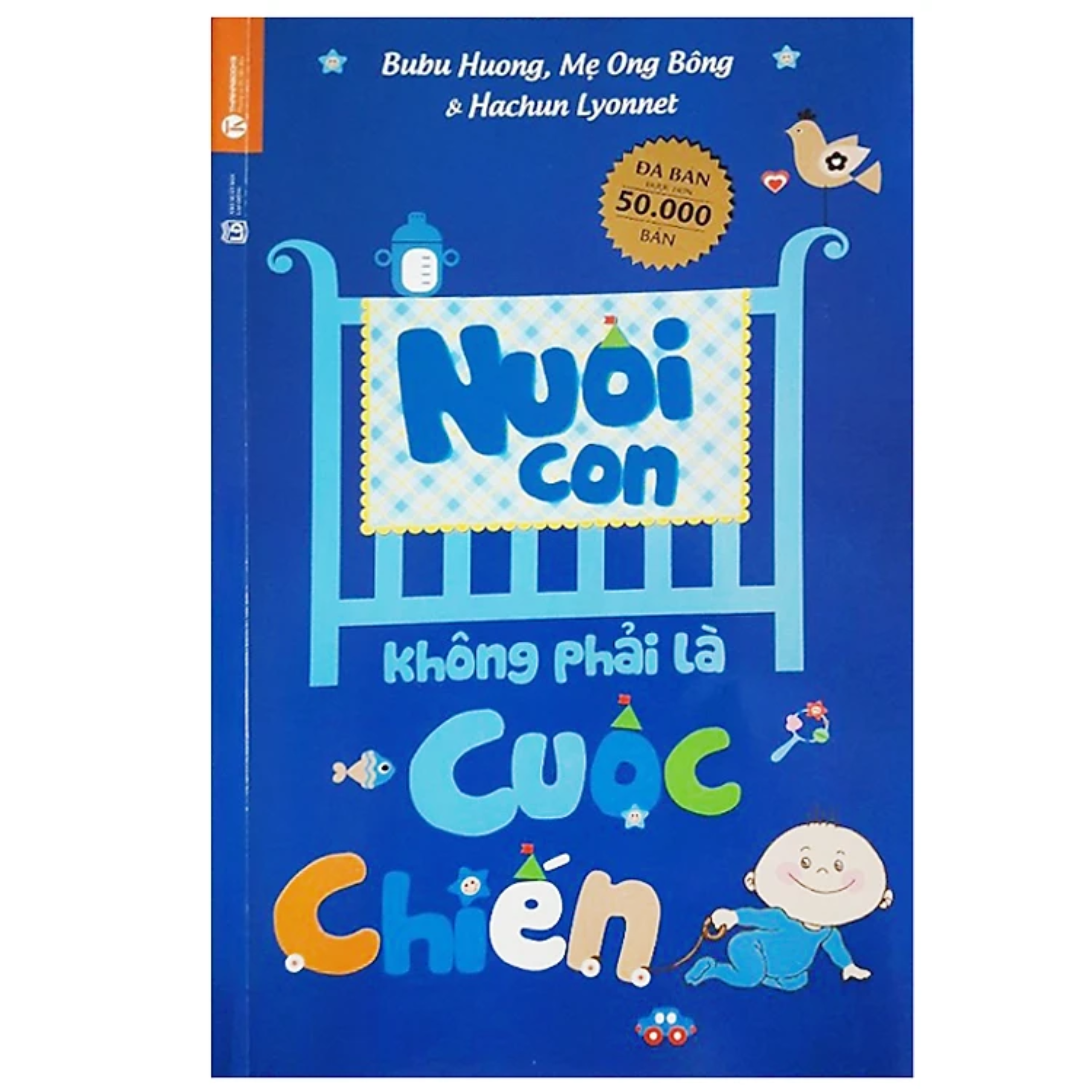 Combo 2Q: Chào Con! Ba Mẹ Đã Sẵn Sàng + Nuôi Con Không Phải Là Cuộc Chiến