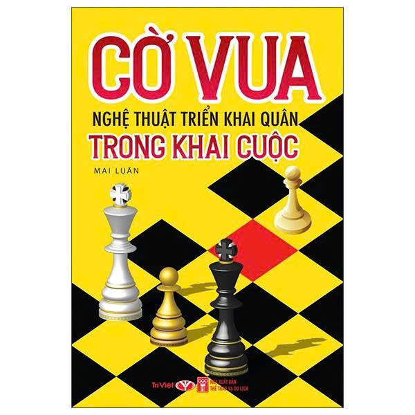 Bộ Cẩm Nang Luyện Tập Đánh Cờ Vua Từ Khai Cuộc Đến Tàn Cuộc: Thực Chiến Đỉnh Cao (Bộ 5 Cuốn)