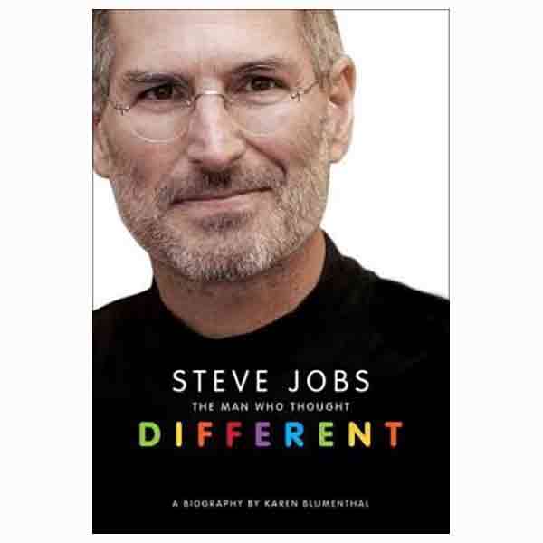 Steve Jobs The Man Who Thought Different