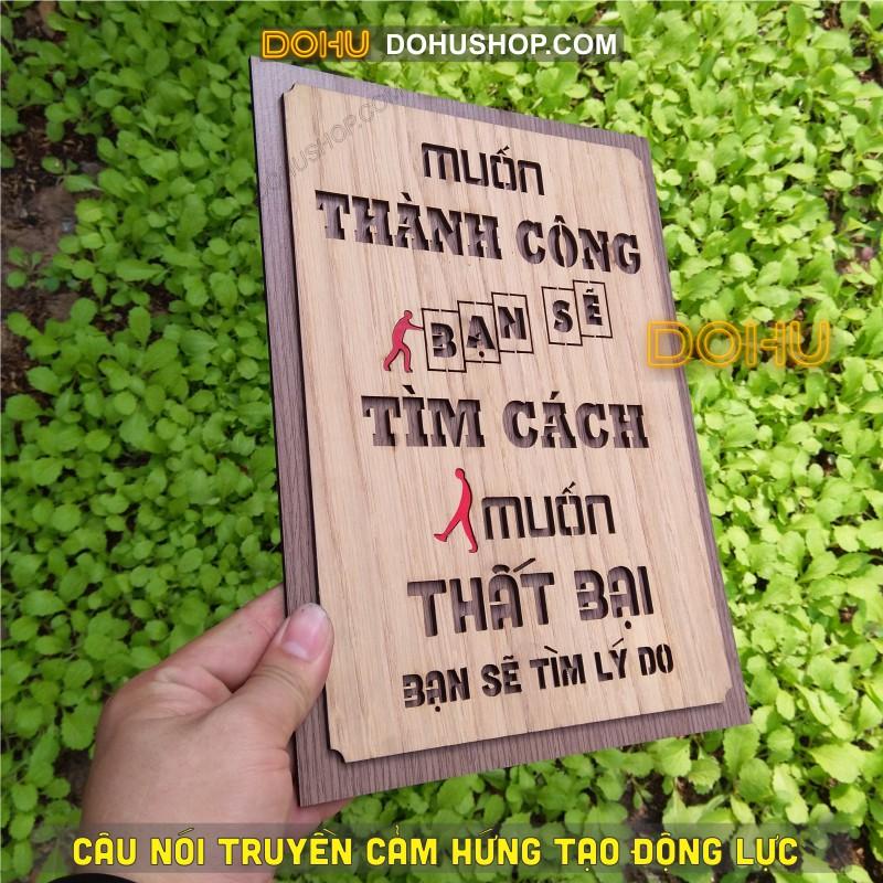 Tranh Gỗ Vintage Tạo Động Lực DOHU222: “Muốn thành công bạn sẽ tìm cách, muốn thất bại bạn sẽ tìm lý do” Giá Xưởng