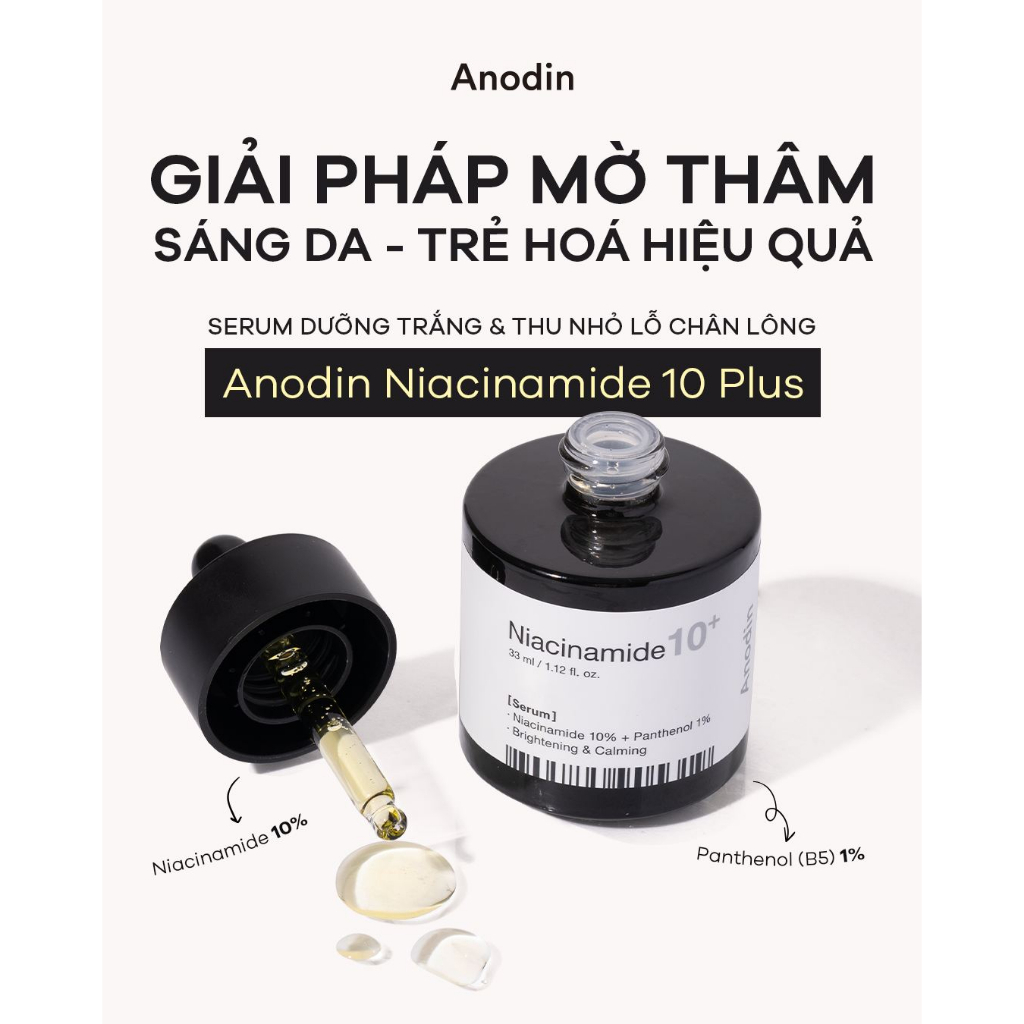 Serum làm trắng và thu nhỏ lỗ chân lông Anodin Niacinamide 10 Plus Hàn Quốc 33ml