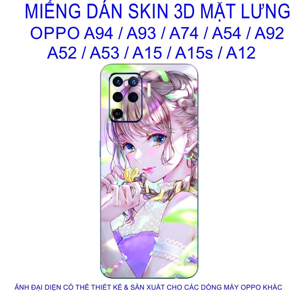 Miếng Dán Skin 3D mặt lưng dành cho OPPO A94 / A93 / A74 / A54 / A92 / A52 / A53 / A15 / A15s / A12 chống trầy xước......
