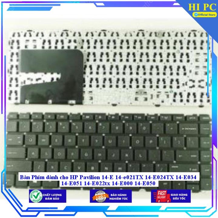 Bàn Phím dành cho HP Pavilion 14-E 14-e021TX 14-E024TX 14-E034 14-E051 14-E022tx 14-E000 14-E050 - Hàng Nhập Khẩu
