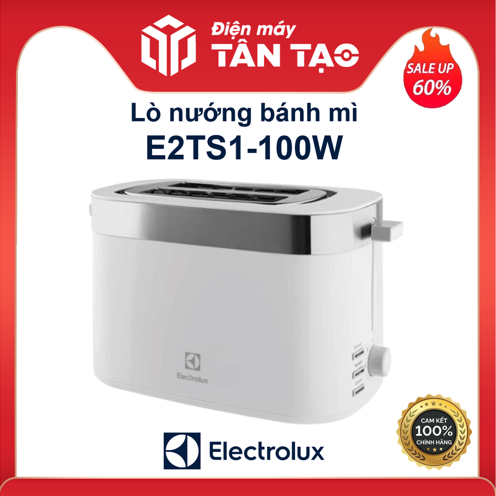 Máy nướng bánh mì Electrolux E2TS1-100W - Hàng chính hãng