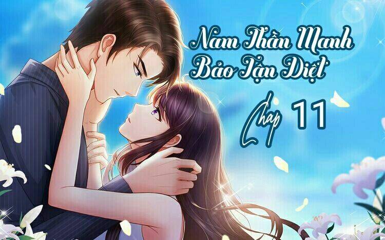 nam thần manh bảo tận diệt chapter 11 1