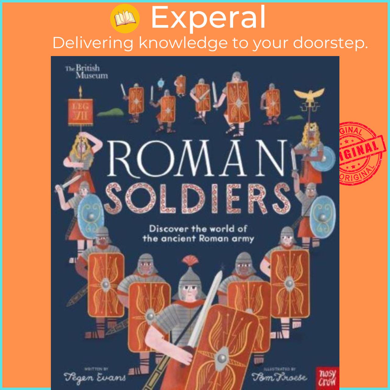 Sách - British Museum: Roman Soldiers - Discover the world of the ancient Roman ar by Tom Froese (UK edition, hardcover)