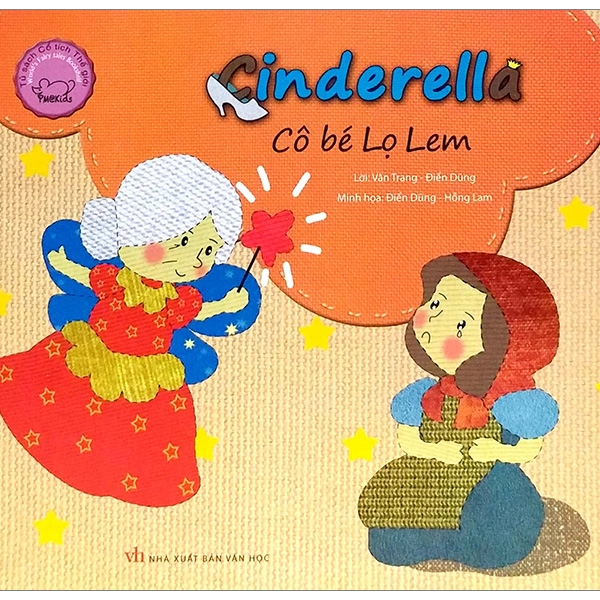 Cổ Tích Thế Giới Song Ngữ Anh - Việt: Cinderella - Cô Bé Lọ Lem