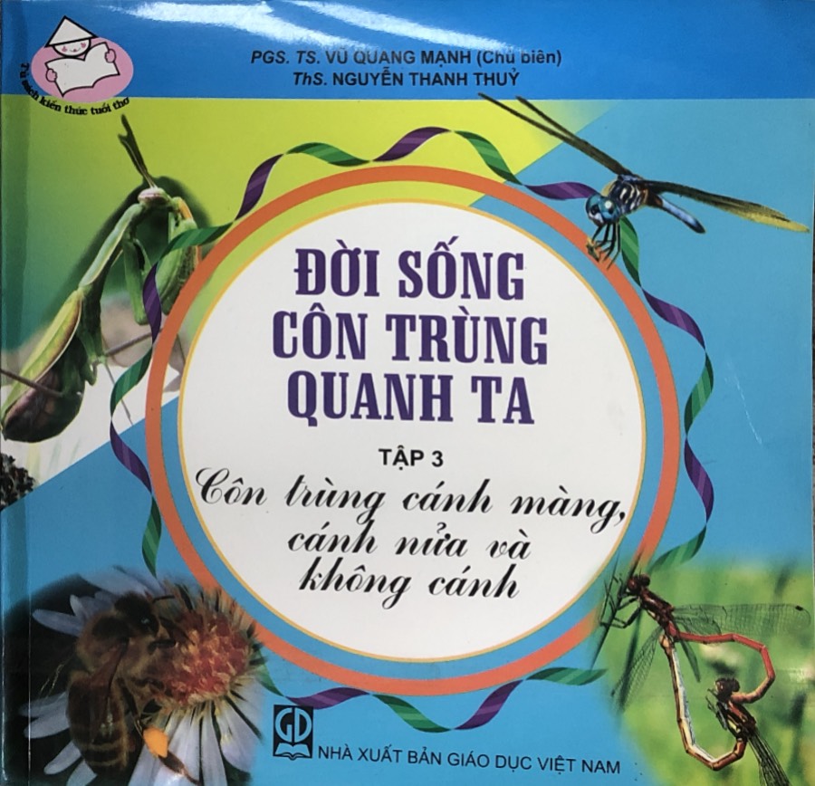 Đời sống côn trùng quanh ta tập 3 - Côn trùng cánh màng, cánh nửa và không cánh