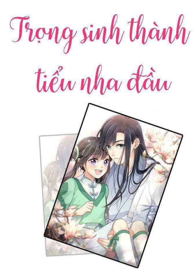 trọng sinh thành tiểu nha đầu chapter 16 1