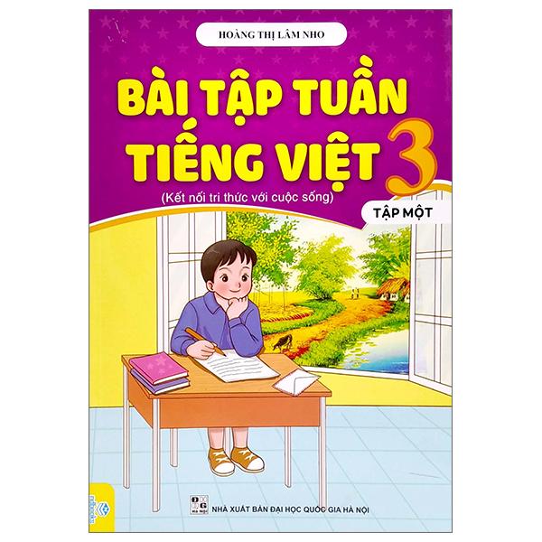 Bài Tập Tuần Tiếng Việt 3 - Tập 1 (Kết Nối Tri Thức Với Cuộc Sống)
