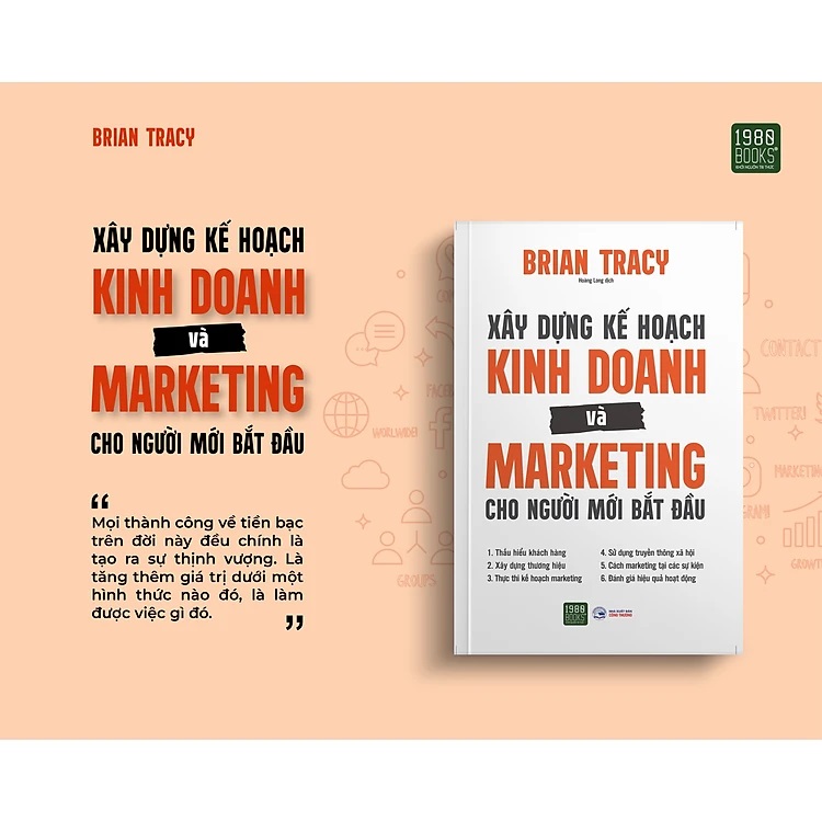 Xây Dựng Kế Hoạch Kinh Doanh Và Marketing Cho Người Mới Bắt Đầu - Brian Tracy