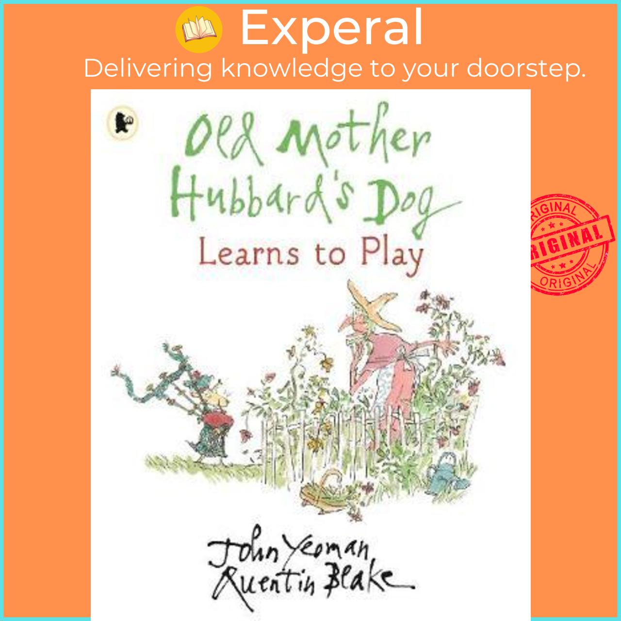 Sách - Old Mother Hubbard's Dog Learns to Play by John Yeoman Quentin Blake